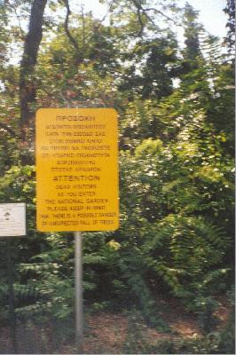 5: Sign at the entrance of the national garden: Attention! Dear visitor, as you enter the national garden, please keep in mind that there is a possible danger of unexpected fall of trees.